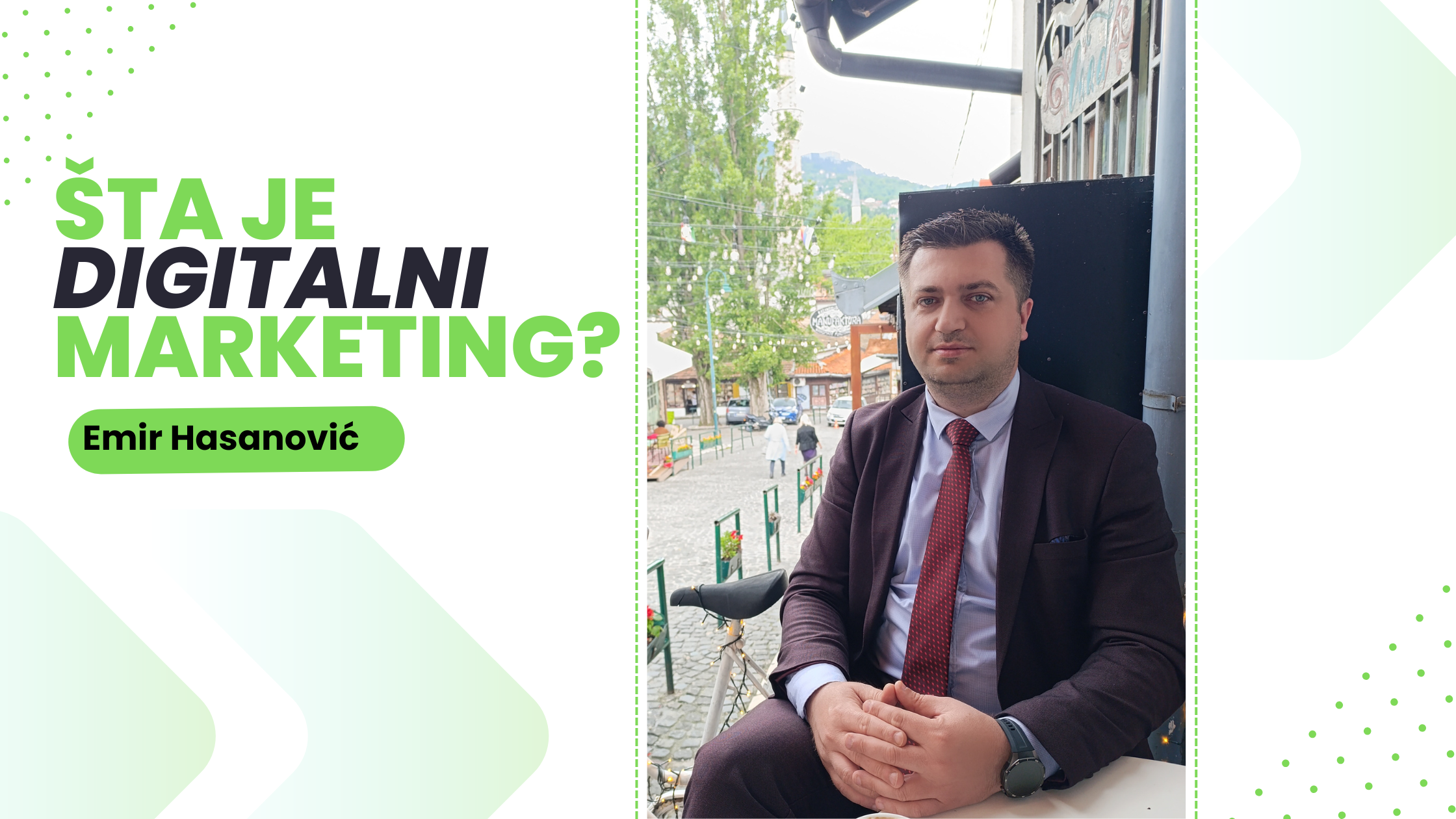 Šta je digitalni marketing Emir Hasanović