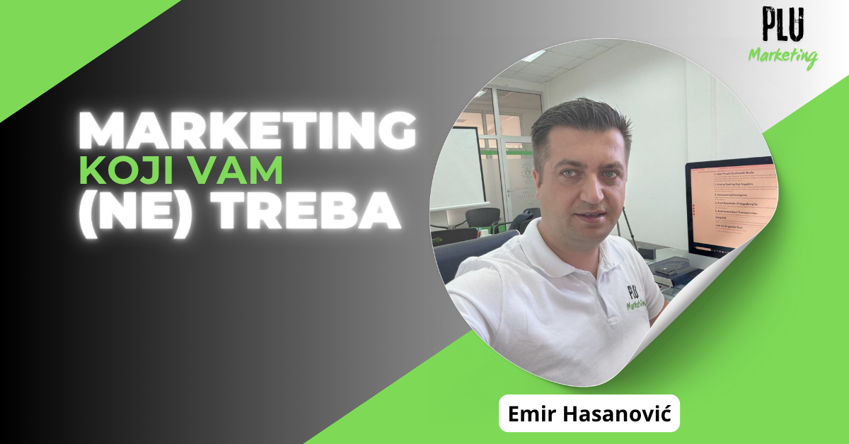 MARKETING KOJI VAM (NE) TREBA